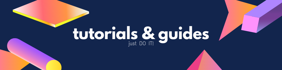 Dark blue banner with title Tutorials and subtitle Just DO IT!